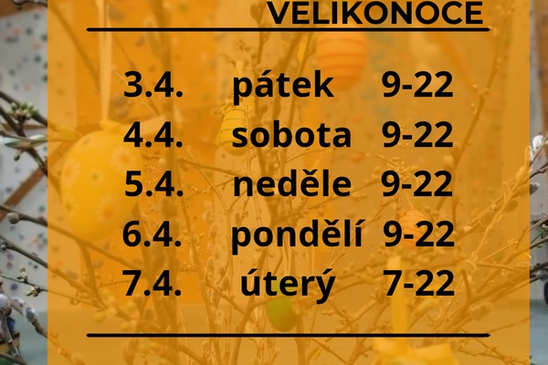 VELIKONOCE - OTEVŘENO!